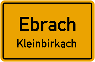 Ortsschild Ebrach Kleinbirkach