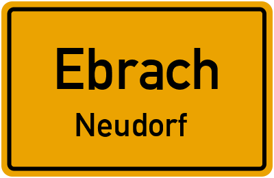 Ortsschild Ebrach Neudorf