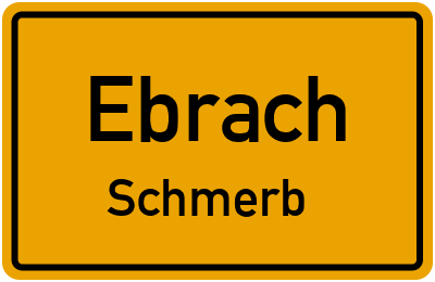 Ortsschild Ebrach Schmerb