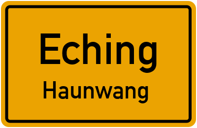 Ortsschild Eching Haunwang