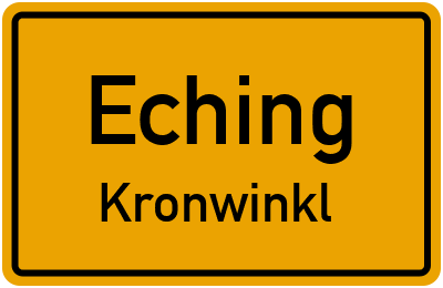 Ortsschild Eching Kronwinkl
