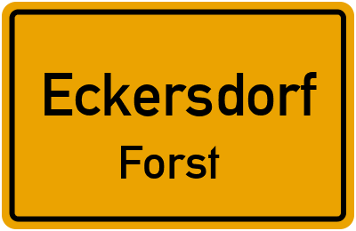 Ortsschild Eckersdorf Forst