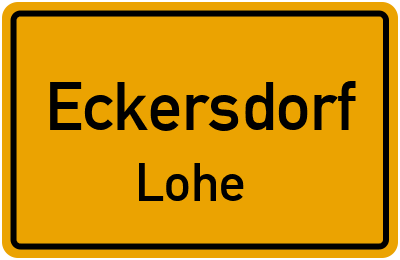 Ortsschild Eckersdorf Lohe