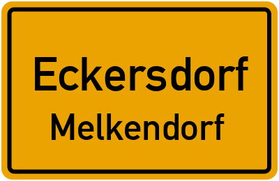 Ortsschild Eckersdorf Melkendorf