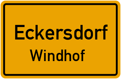 Ortsschild Eckersdorf Windhof