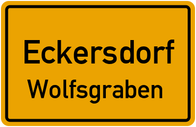 Ortsschild Eckersdorf Wolfsgraben