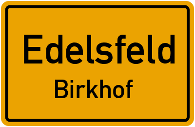 Ortsschild Edelsfeld Birkhof