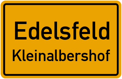 Ortsschild Edelsfeld Kleinalbershof