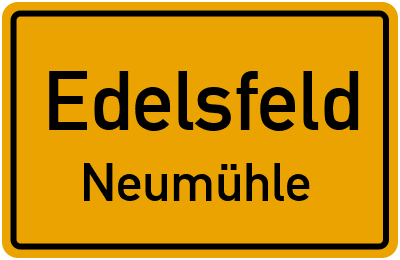 Ortsschild Edelsfeld Neumühle