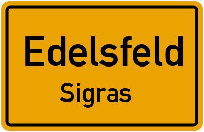 Ortsschild Edelsfeld Sigras