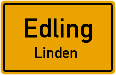 Ortsschild Edling Linden