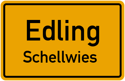 Ortsschild Edling Schellwies
