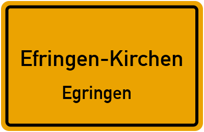 Ortsschild Efringen-Kirchen Egringen