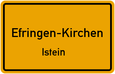 Ortsschild Efringen-Kirchen Istein