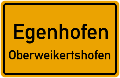 Ortsschild Egenhofen Oberweikertshofen