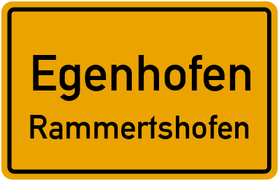 Ortsschild Egenhofen Rammertshofen