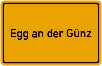 Ortsschild von Egg an der Günz in Bayern