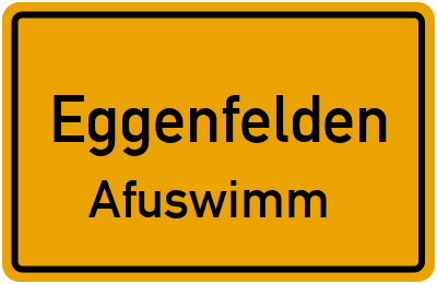 Ortsschild Eggenfelden Afuswimm