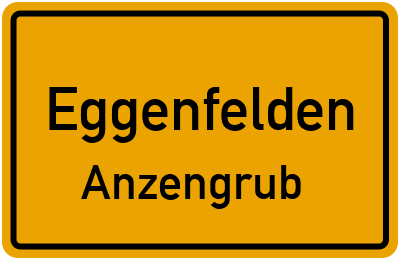 Ortsschild Eggenfelden Anzengrub