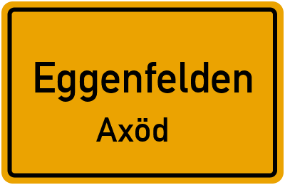 Ortsschild Eggenfelden Axöd