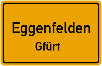 Ortsschild Eggenfelden Gfürt