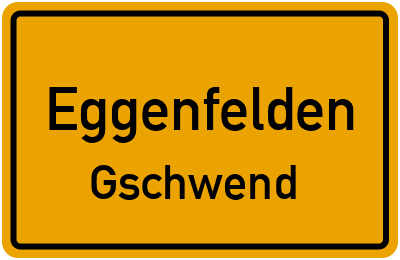 Ortsschild Eggenfelden Gschwend