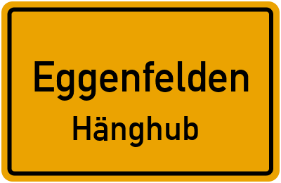 Ortsschild Eggenfelden Hänghub