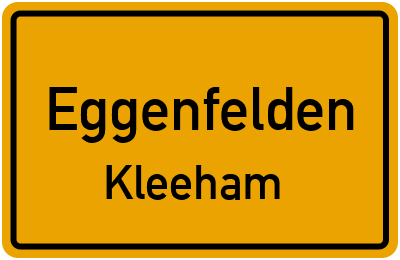 Ortsschild Eggenfelden Kleeham
