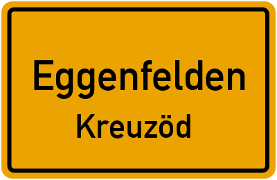 Ortsschild Eggenfelden Kreuzöd
