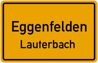 Ortsschild Eggenfelden Lauterbach
