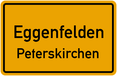 Ortsschild Eggenfelden Peterskirchen