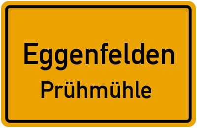 Ortsschild Eggenfelden Prühmühle