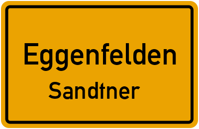 Ortsschild Eggenfelden Sandtner