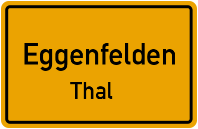 Ortsschild Eggenfelden Thal