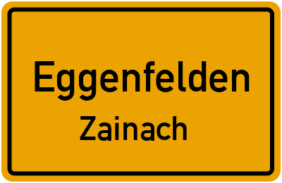 Ortsschild Eggenfelden Zainach