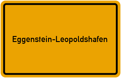 Ortsschild von Gemeinde Eggenstein-Leopoldshafen in Baden-Württemberg