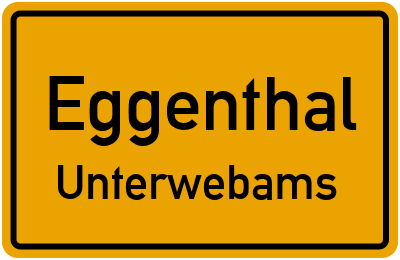Ortsschild Eggenthal Unterwebams