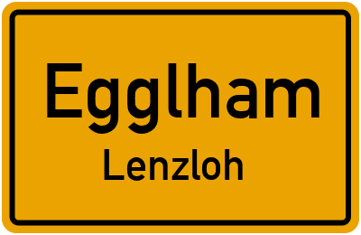 Ortsschild Egglham Lenzloh