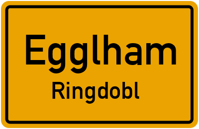 Ortsschild Egglham Ringdobl