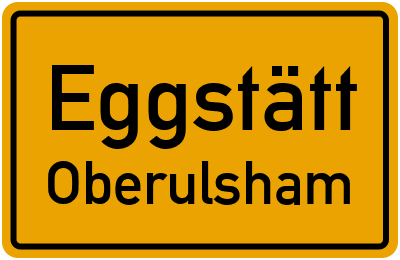 Ortsschild Eggstätt Oberulsham