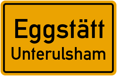 Ortsschild Eggstätt Unterulsham