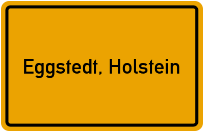 Ortsschild von Gemeinde Eggstedt, Holstein in Schleswig-Holstein
