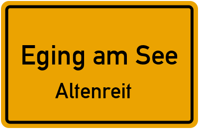 Straßenverzeichnis Eging am See Altenreit