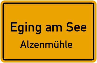 Straßenverzeichnis Eging am See Alzenmühle
