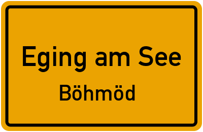 Straßenverzeichnis Eging am See Böhmöd