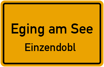 Straßenverzeichnis Eging am See Einzendobl