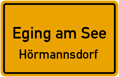 Straßenverzeichnis Eging am See Hörmannsdorf