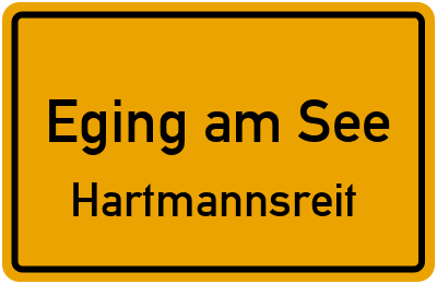 Straßenverzeichnis Eging am See Hartmannsreit