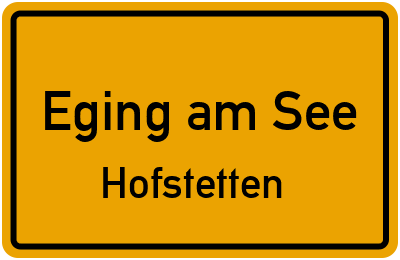 Straßenverzeichnis Eging am See Hofstetten