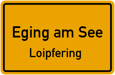 Straßenverzeichnis Eging am See Loipfering